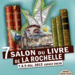 Salon du livre. La Rochelle, décembre 2012